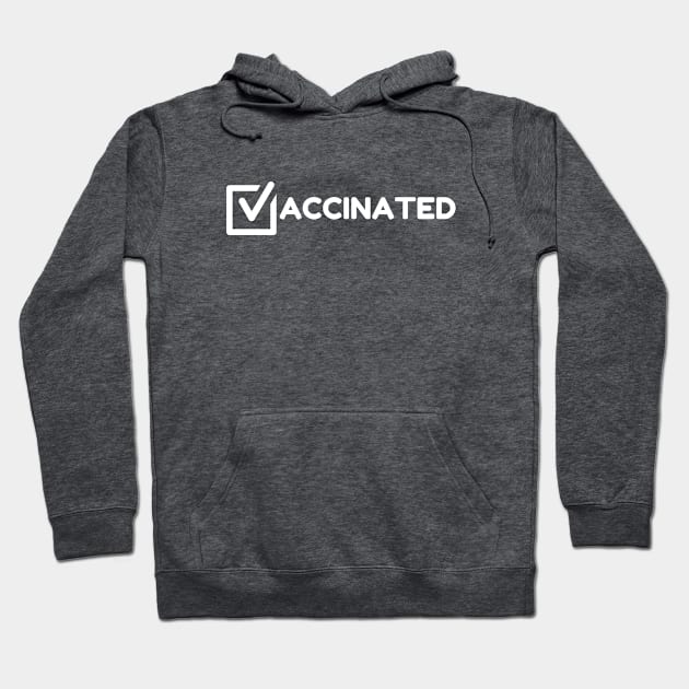 Check Mark - Vaccinated Hoodie by TJWDraws